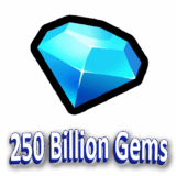 250 Billion Gems