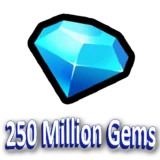 250 Million Gems