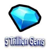 5 Trillion Gems